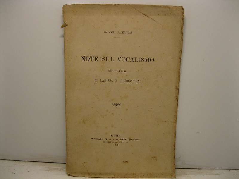 Note sul vocalismo dei dialetti di Larissa e di Gortyna